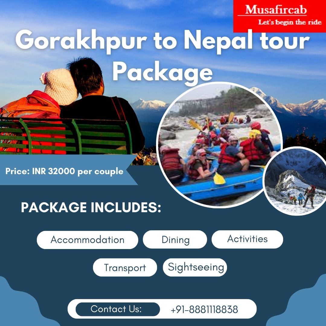 Gorakhpur to Nepal Tour Package